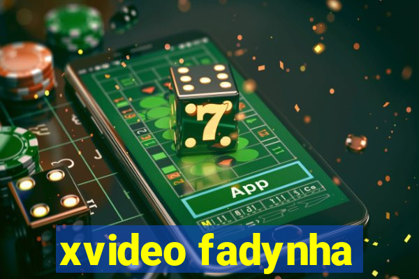 xvideo fadynha